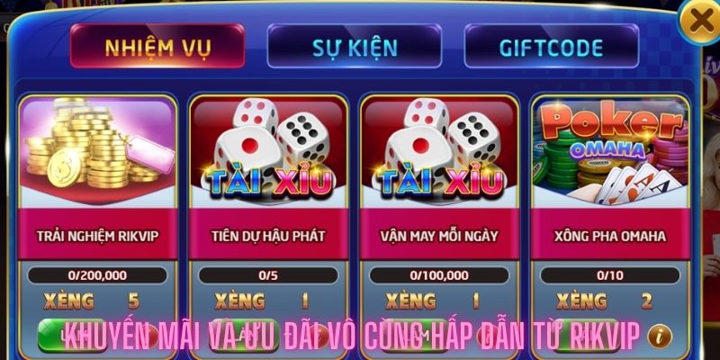 Khuyến mãi và ưu đãi vô cùng hấp dẫn từ rikvip