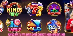 Hướng Dẫn Tải App Rikvip Nhanh Chóng Và Hiệu Quả Nhất 2025
